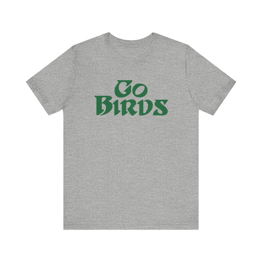 Go Birds Philadelphia Eagles Unisex T-shirt